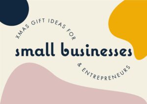 gift ideas for small businesses and entrepreneurs
