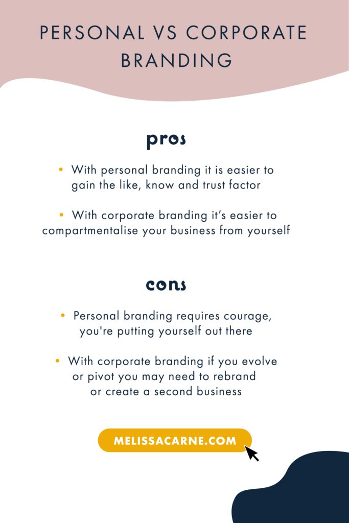 MELISSACARNE.COMYou're looking at branding your new business or having a rebrand and are unsure on which brand strategy is the right one for you?OR YOUR BUSINESS? SHOULD YOU BRAND YOURSELF personal vs corporate branding